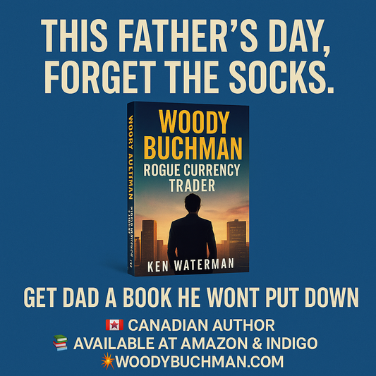 Why Woody Buchman: Rogue Currency Trader Is the Perfect Father’s Day Gift